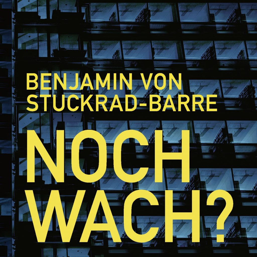 Benjamin von Stuckrad-Barre Noch wach?